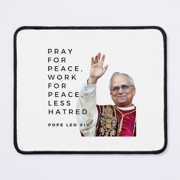 Item preview, Pope Leo Quotes - pray for peace designed and sold by creative-mapper.