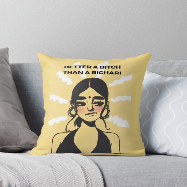 Item preview, Better a Bitch than a Bichari Desi Aesthetic Art designed and sold by DESIGN DIMENSION .