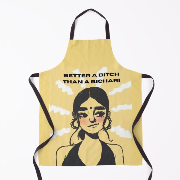 Item preview, Better a Bitch than a Bichari Desi Aesthetic Art designed and sold by DESIGN DIMENSION .