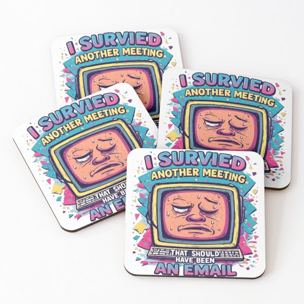 Item preview, I Survied Another Meeting That Should Have Been An Email | Funny Office Humor designed and sold by BassLineDesign.