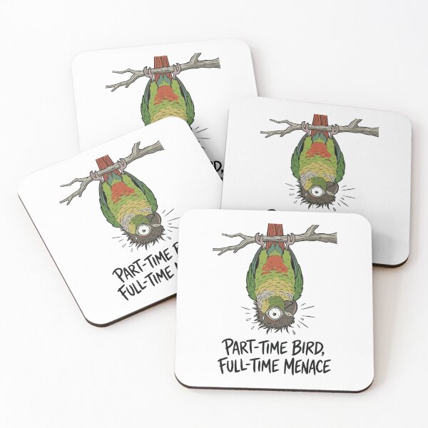 Item preview, Part Time Bird Full Time Menace Green Cheeked Conure designed and sold by Petzzz.
