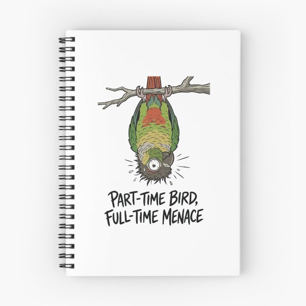 Item preview, Part Time Bird Full Time Menace Green Cheeked Conure designed and sold by Petzzz.