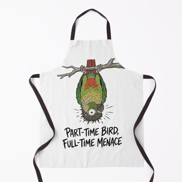 Item preview, Part Time Bird Full Time Menace Green Cheeked Conure designed and sold by Petzzz.
