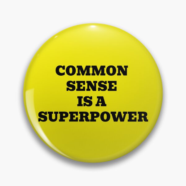 Item preview, Common Sense Is a Superpower Funny Wisdom Quote designed and sold by WakeNBake-Tees.