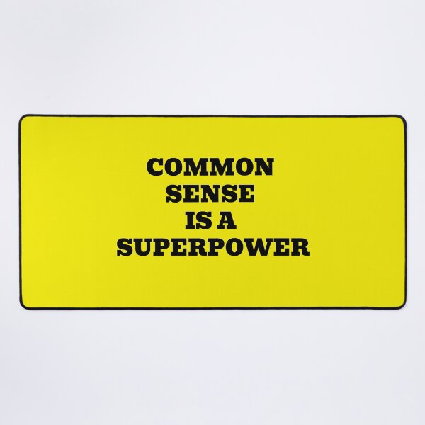 Item preview, Common Sense Is a Superpower Funny Wisdom Quote designed and sold by WakeNBake-Tees.