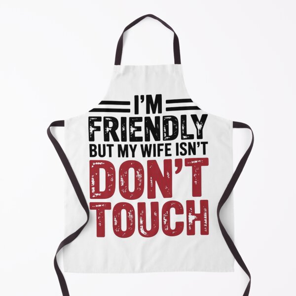 Item preview, I'm Friendly But My Wife Isn't Don't Touch Funny Marriage Quote designed and sold by PROPera-design.