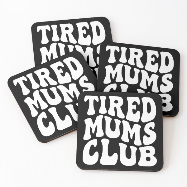 Item preview, Tired Mums Club, Mother's Day, Funny Mother's Day 2 designed and sold by Naviiraart.
