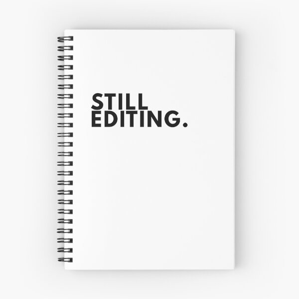 Item preview, Still Editing. – Minimal Writer Manifesto Typography designed and sold by PKDWriterMerch.