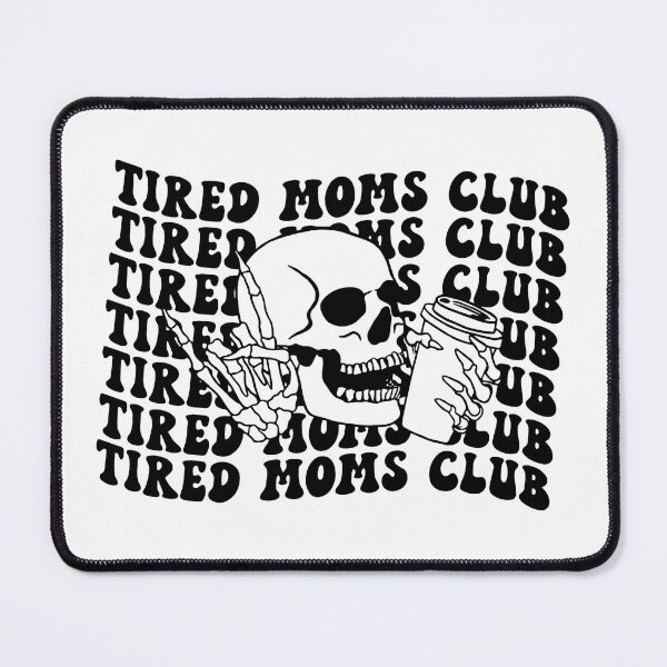 Item preview, Tired Moms Club Mama, Mothers Day Mom, Funny Skeleton Mom Coffee 2 designed and sold by Naviiraart.