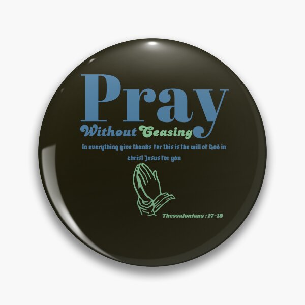 Item preview, PRAY WITHOUT CEASING designed and sold by Dimamzo12.