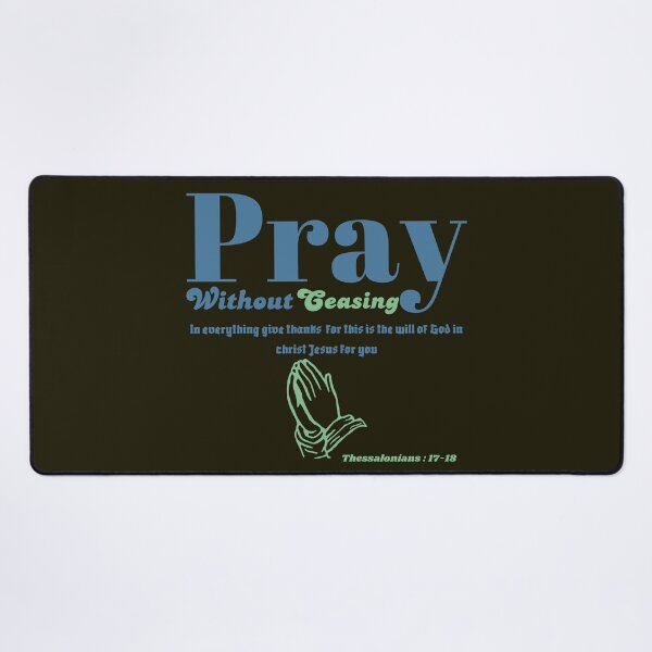Item preview, PRAY WITHOUT CEASING designed and sold by Dimamzo12.