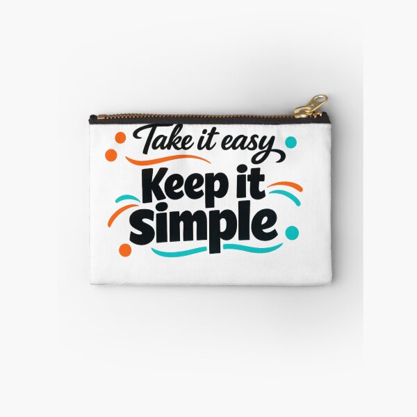 Item preview, Take It Easy, Keep It Simple designed and sold by Fabrifrank.