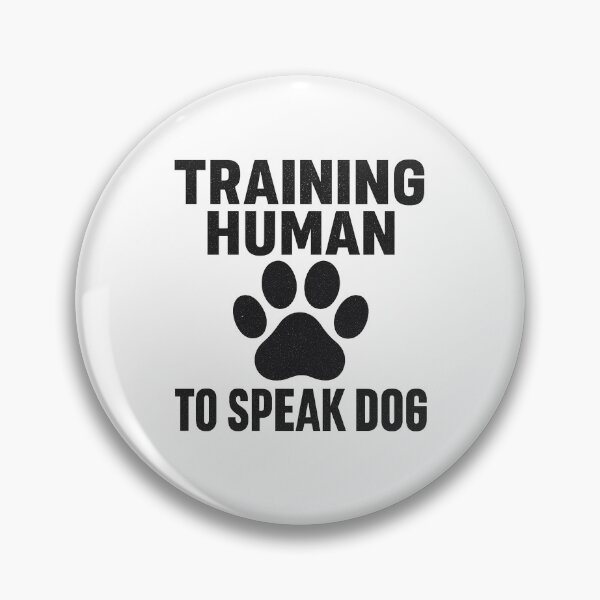 Item preview, Training Human to Speak Dog – Funny Dog Lover Design designed and sold by OwnYourMood.