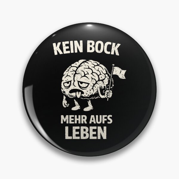 Item preview, Kein Bock Mehr Aufs Leben designed and sold by Insomnia Project.