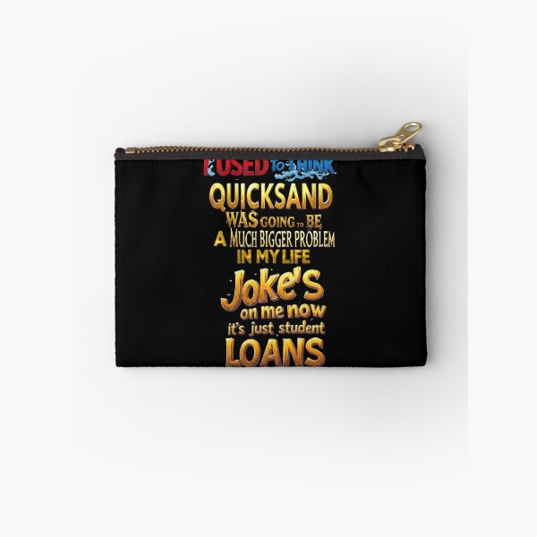 Item preview, I used to think quicksand was going to be a much bigger problem in my life. Joke’s on me—now it’s just student loans designed and sold by Pirate-Coast.