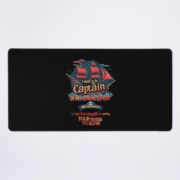 Item preview, I used to be the Captain of my own ship. But honestly It’s way less stressful just being told where to row designed and sold by Pirate-Coast.