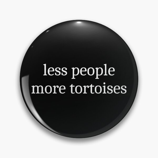 Item preview, Less People More Tortoises designed and sold by Sleepy Cat Design.