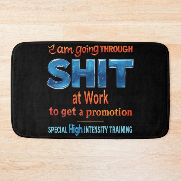 Item preview, I am going through SHIT at work to get a promotion. Special High Intensity Training designed and sold by Pirate-Coast.