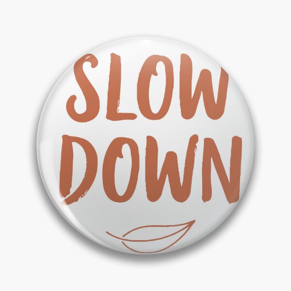 Item preview, Handwritten  Slow Down  lettering with a simple leaf icon on a white background, a minimal motivational quote promoting mindfulness, relaxation designed and sold by Dejbar.