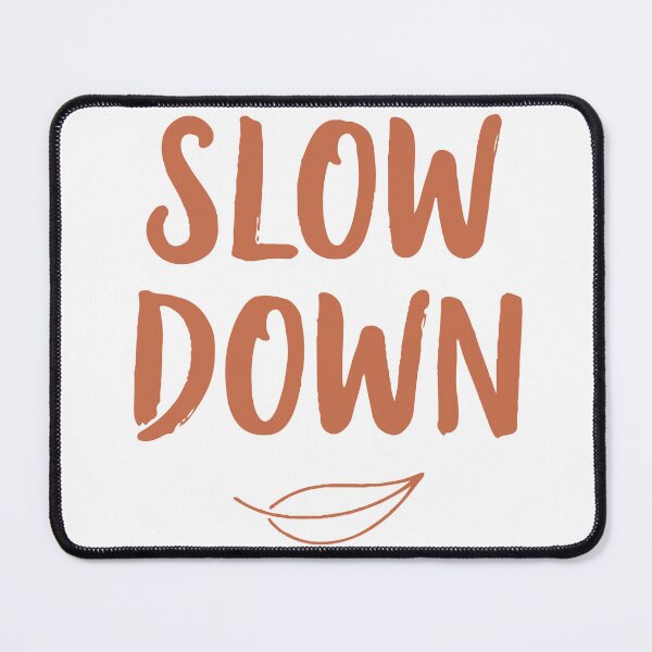 Item preview, Handwritten Slow Down lettering with a simple leaf icon on a white background, a minimal motivational quote promoting mindfulness, relaxation designed and sold by Dejbar.
