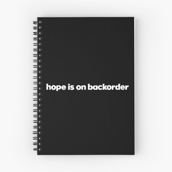 Item preview, hope is on backorder designed and sold by MolnFabrik.