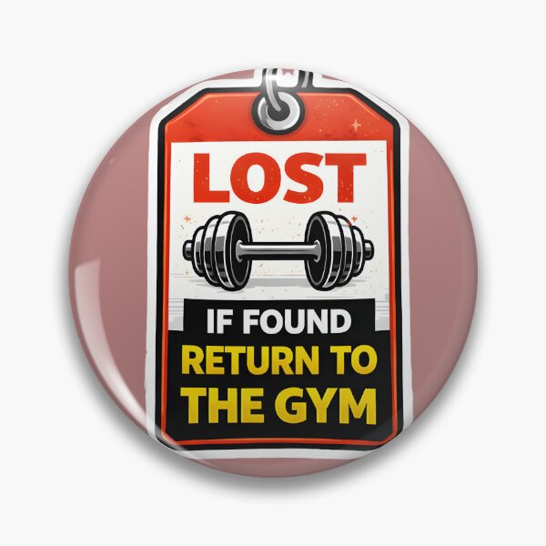 Item preview, LOST! IF FOUND RETURN TO THE GYM designed and sold by RAW-LINE.