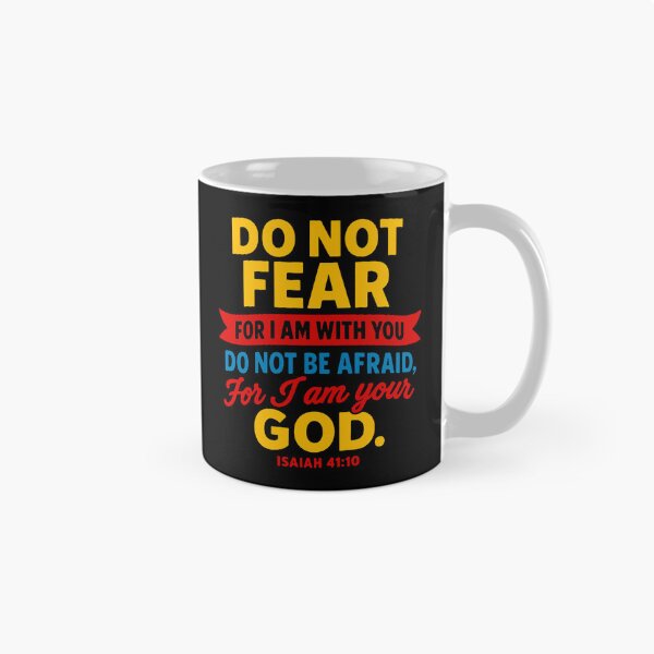 Item preview, Isaiah 41:10 Do Not Be Afraid For I Am Your God designed and sold by plushism.