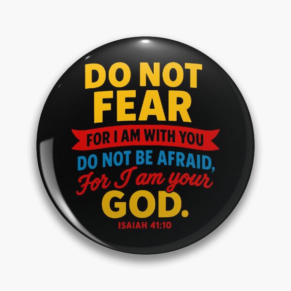 Item preview, Isaiah 41:10 Do Not Be Afraid For I Am Your God designed and sold by plushism.