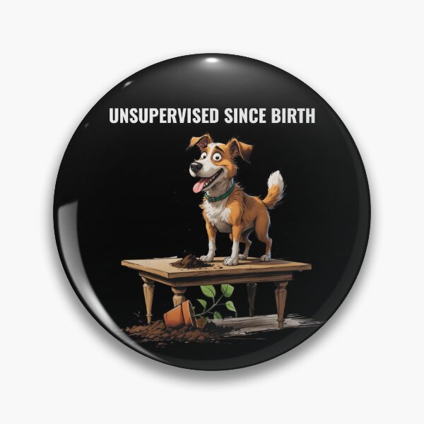Item preview, Unsupervised since birth – Naughty Scruffy Dog Illustration designed and sold by PAPIRO SIGLO XXI.