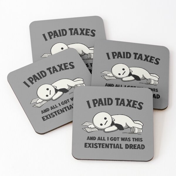 Item preview, I Paid Taxes Existential Dread designed and sold by loobsart.