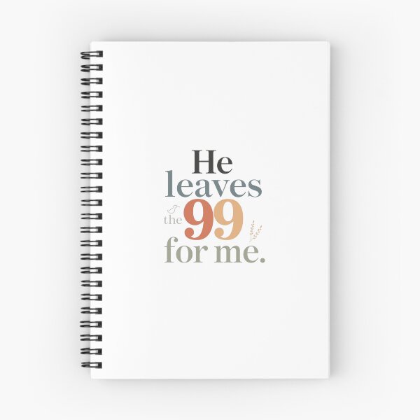 Item preview, HE LEAVES THE 99 FOR ME designed and sold by Sunniz.