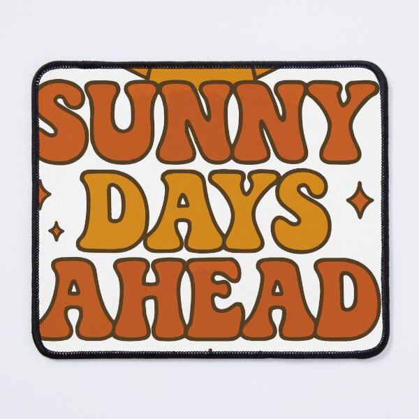 Item preview, Sunny Days Ahead – Retro Positive Vibes Design designed and sold by sorryNOTsorry.brand.