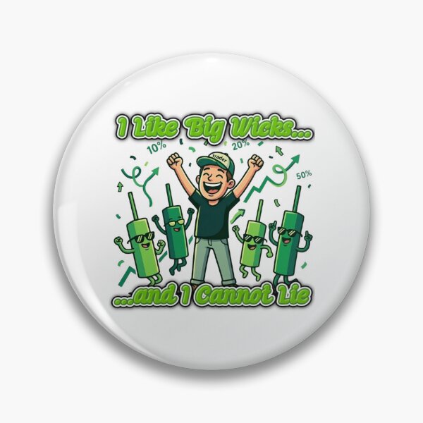 Item preview, I Like Big Wicks And I Cannot Lie designed and sold by TradingOnDemand.