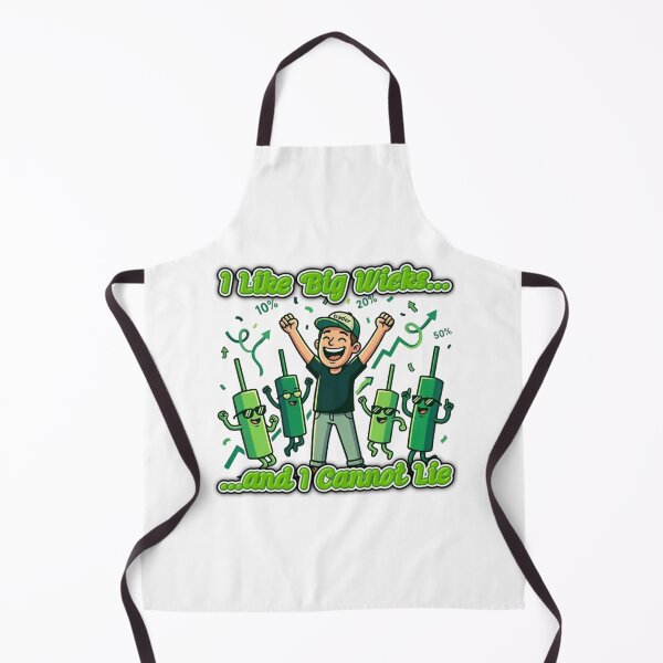 Item preview, I Like Big Wicks And I Cannot Lie designed and sold by TradingOnDemand.