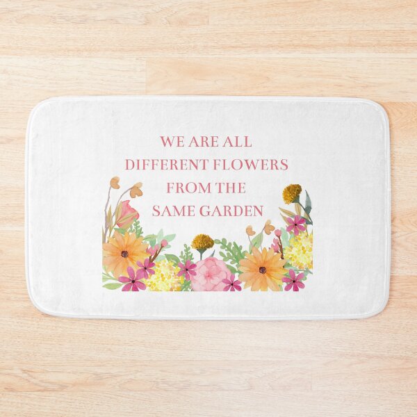 Item preview, We are all different flowers from the same garden designed and sold by BlissThreads.