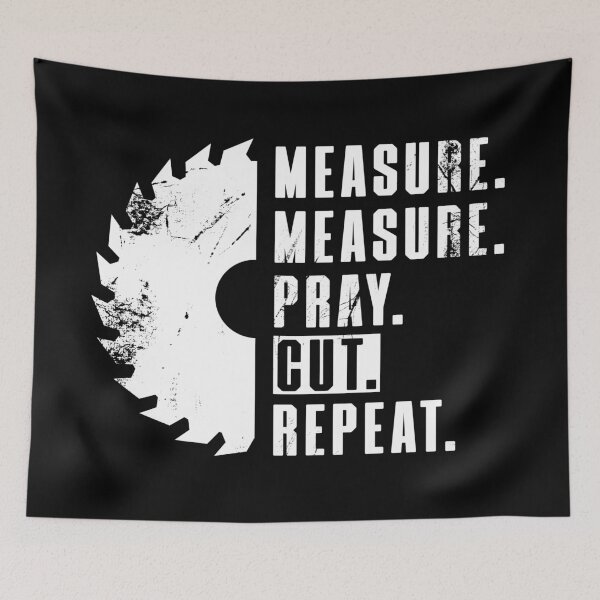 Item preview, Measure Twice, Pray, Cut and Repeat! Sarcastic Woodworking designed and sold by RAWWR.