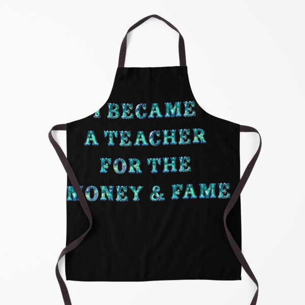 Item preview, Teacher Retirement / Appreciation - I Became a Teacher For the Money designed and sold by Mini Pixel Perfect Co..