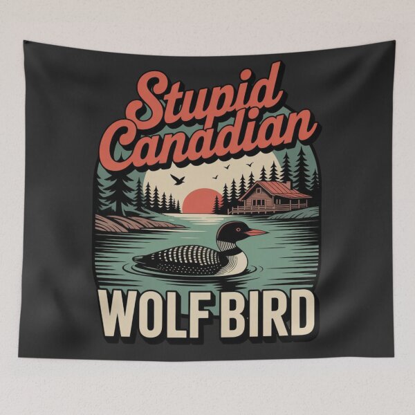 Item preview, Stupid Canadian WOLF BIRD  designed and sold by 123ks.