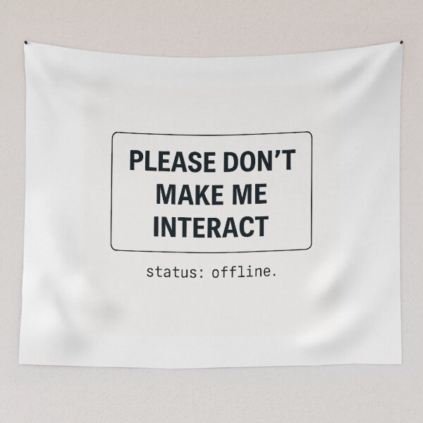 Item preview, Please Don’t Make Me Interact – Retro Internet Humor Introvert Design designed and sold by Mad Factory Designs.
