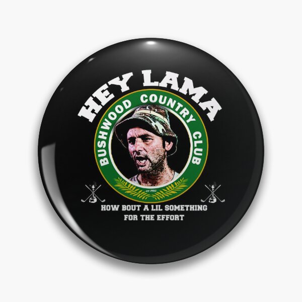 Item preview, hey lama bushwood country club how bout a lil something for the effort designed and sold by iconiicc.