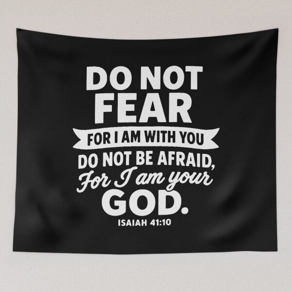 Item preview, Isaiah 41:10 Do Not Be Afraid For I Am Your God designed and sold by plushism.