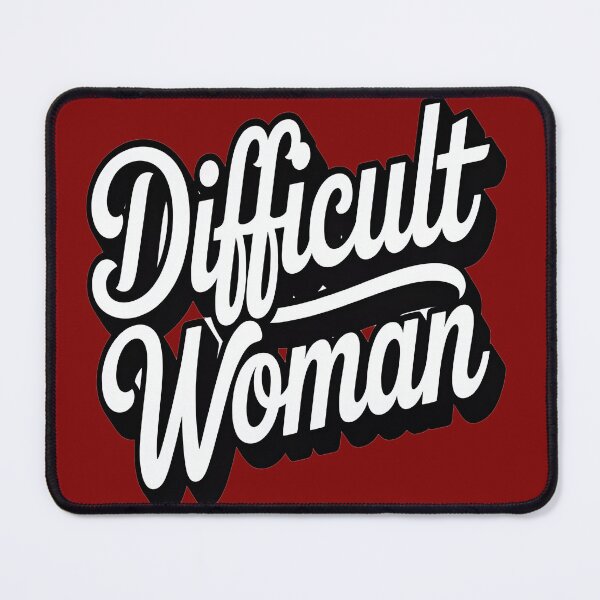 Item preview, Difficult Woman designed and sold by Fastokart.
