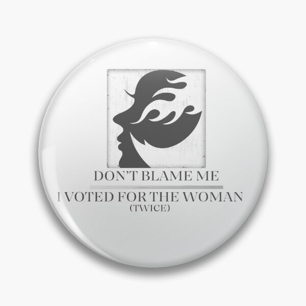 Item preview, Don't Blame Me I Voted For The Woman  designed and sold by Crafting Crime Shop.