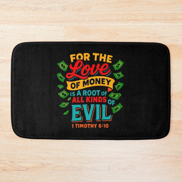 Item preview, 1 Timothy 6:10 For The Love Of Money Is A Root Of All Kinds Of Evil designed and sold by plushism.