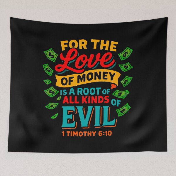 Item preview, 1 Timothy 6:10 For The Love Of Money Is A Root Of All Kinds Of Evil designed and sold by plushism.