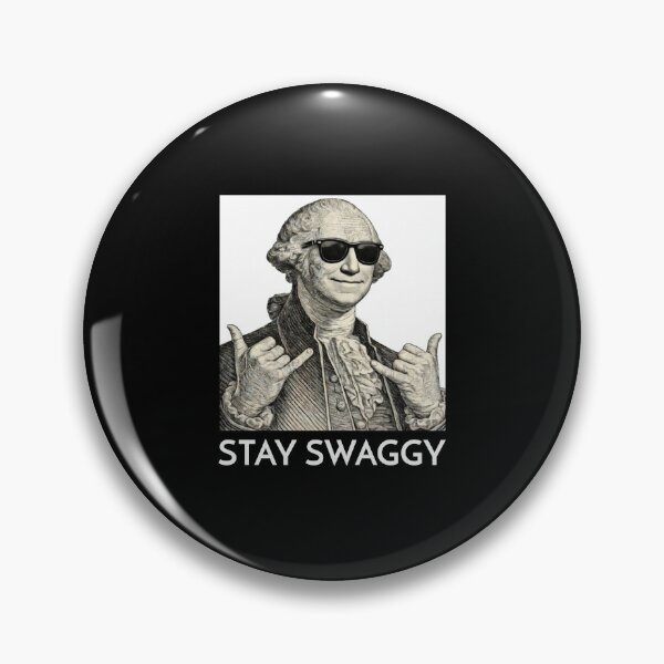 Item preview, Stay Swaggy -- Cool George Washington  designed and sold by The Sporty Nerd.