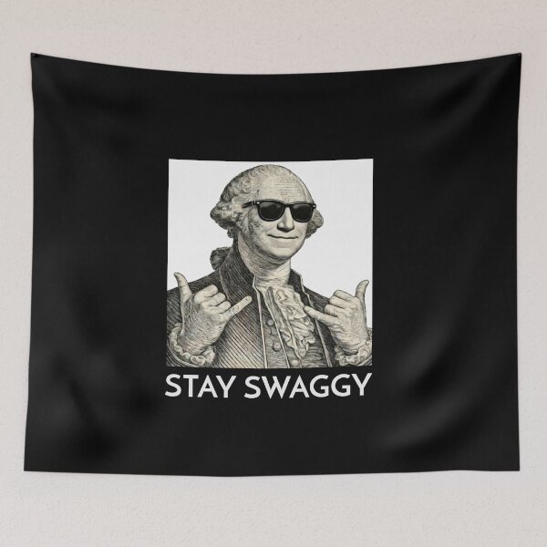 Item preview, Stay Swaggy -- Cool George Washington  designed and sold by The Sporty Nerd.