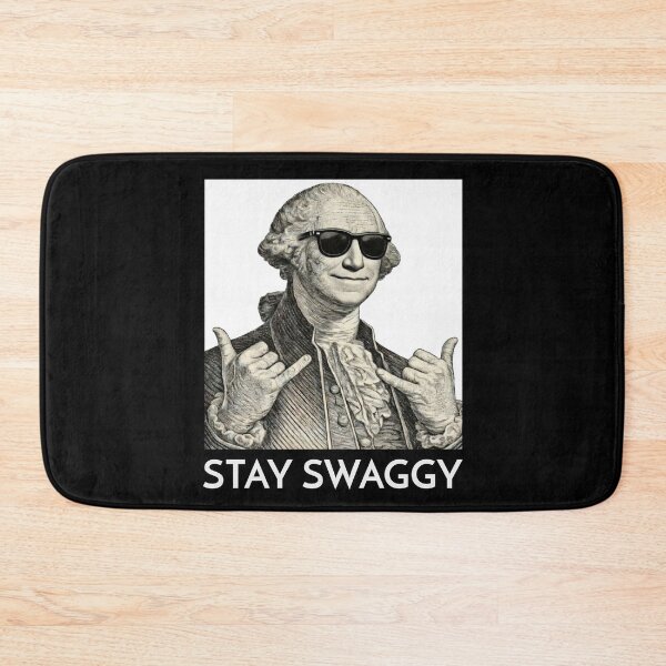 Item preview, Stay Swaggy -- Cool George Washington  designed and sold by The Sporty Nerd.