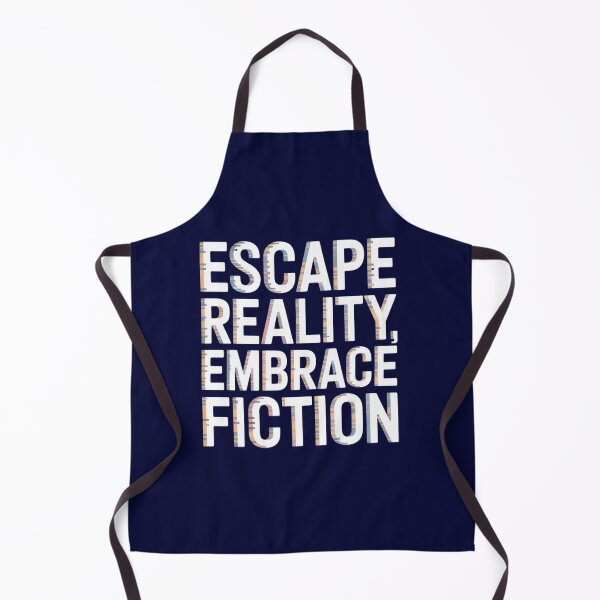 Item preview, Escape Reality, Embrace Fiction | For Book Lovers and Show watchers designed and sold by bookstackdream.