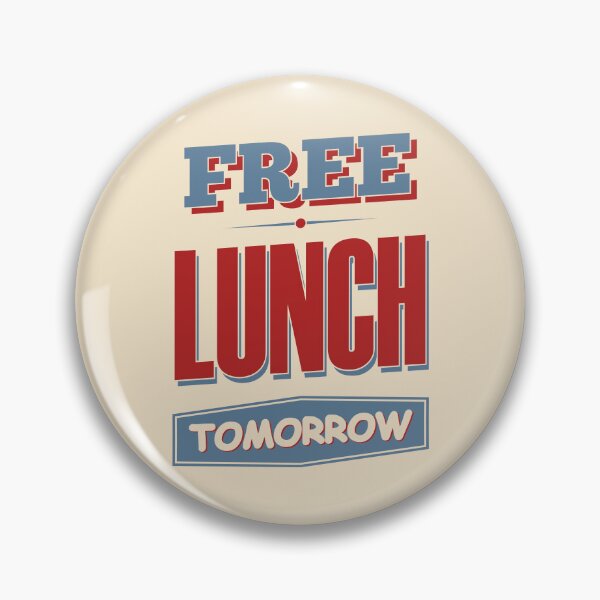 Item preview, Free Lunch Tomorrow designed and sold by sirglennbo.